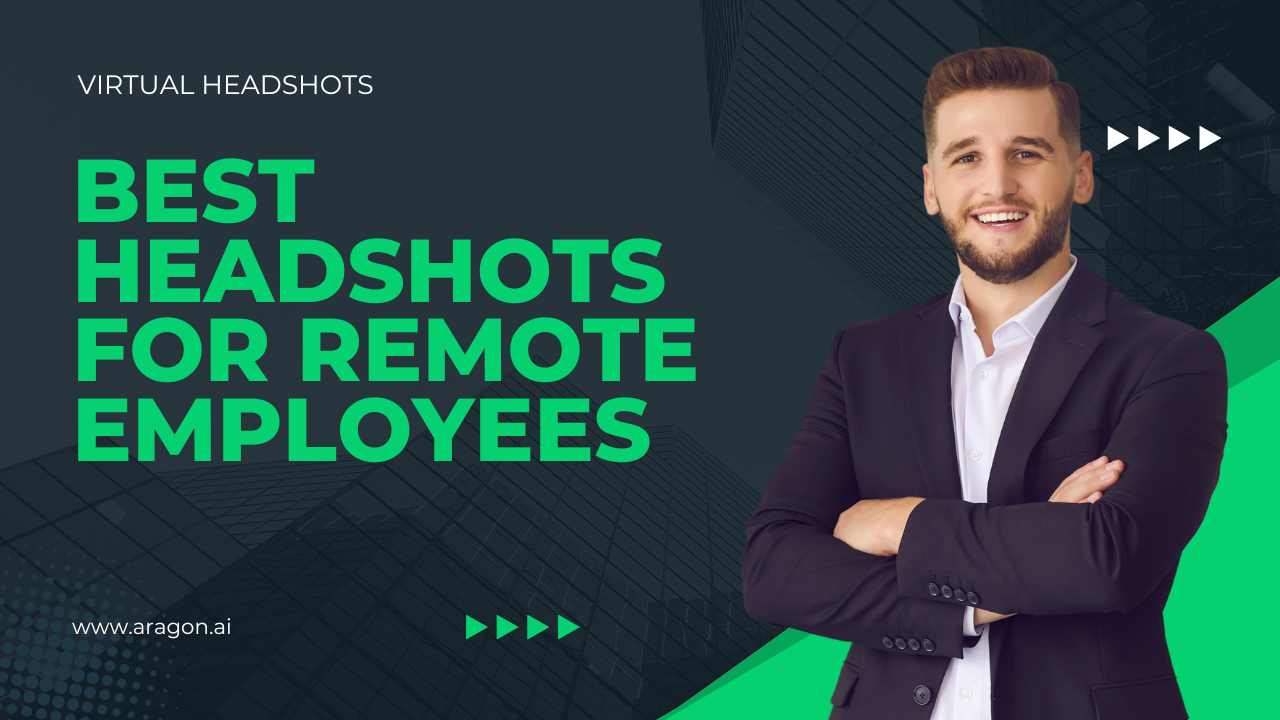 Virtual Headshots: Best Headshots for Remote Teams & Employees