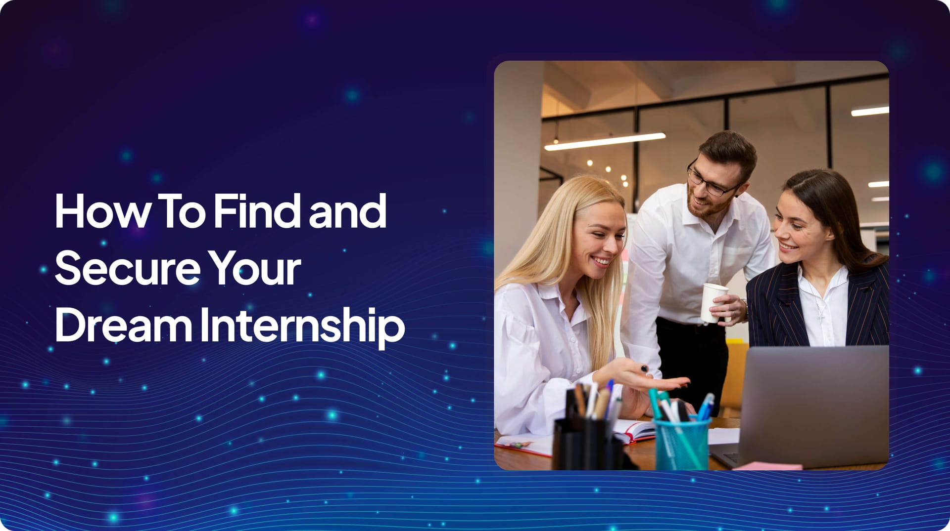 How to Get an Internship